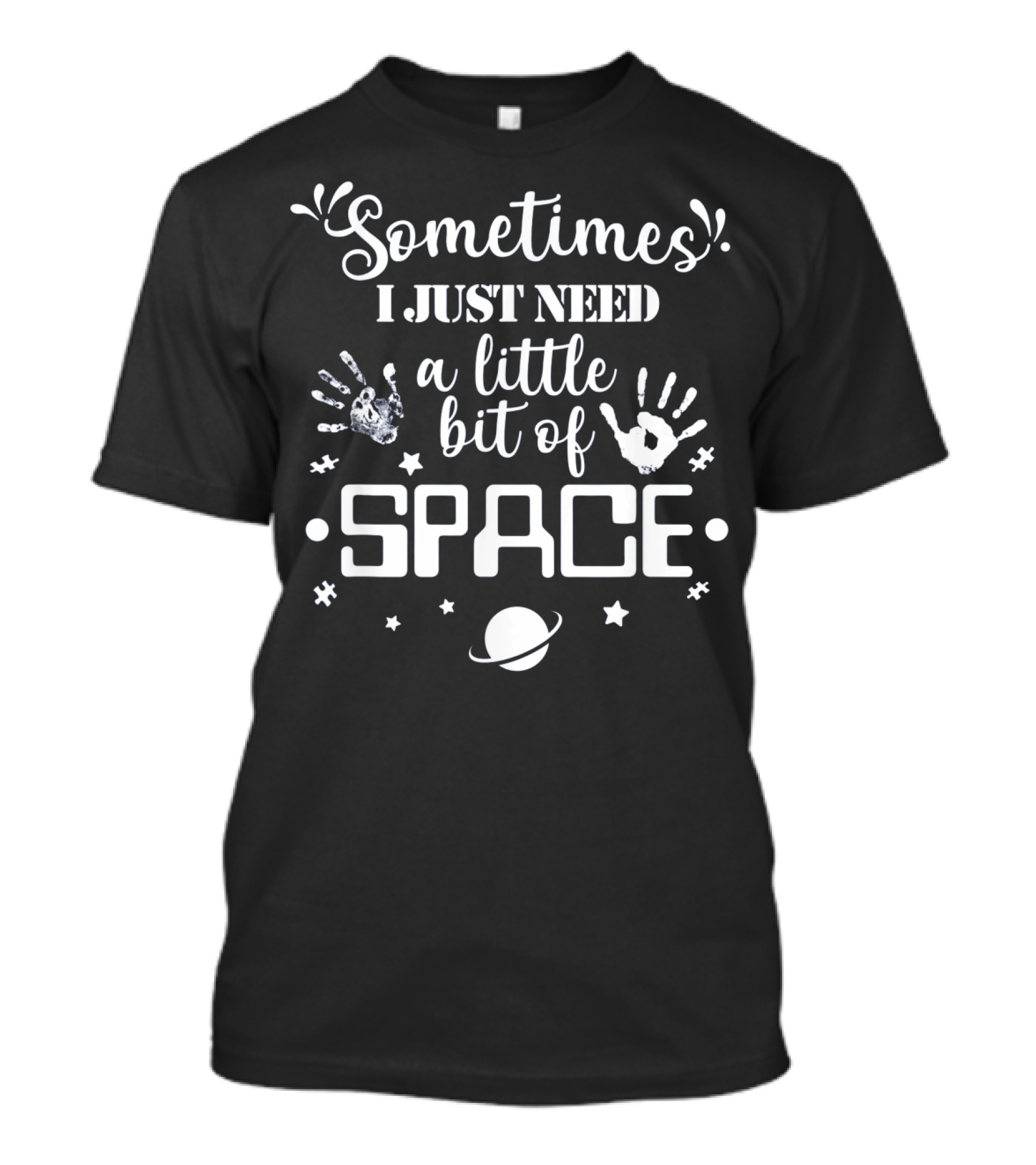 Autism Sometimes I Just Need A Little Bit Of Space T-Shirt