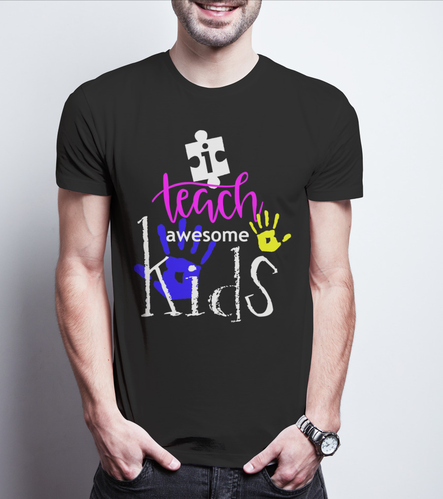 I Teach Awesome Kids Autism Puzzle Piece Handprints T-Shirt