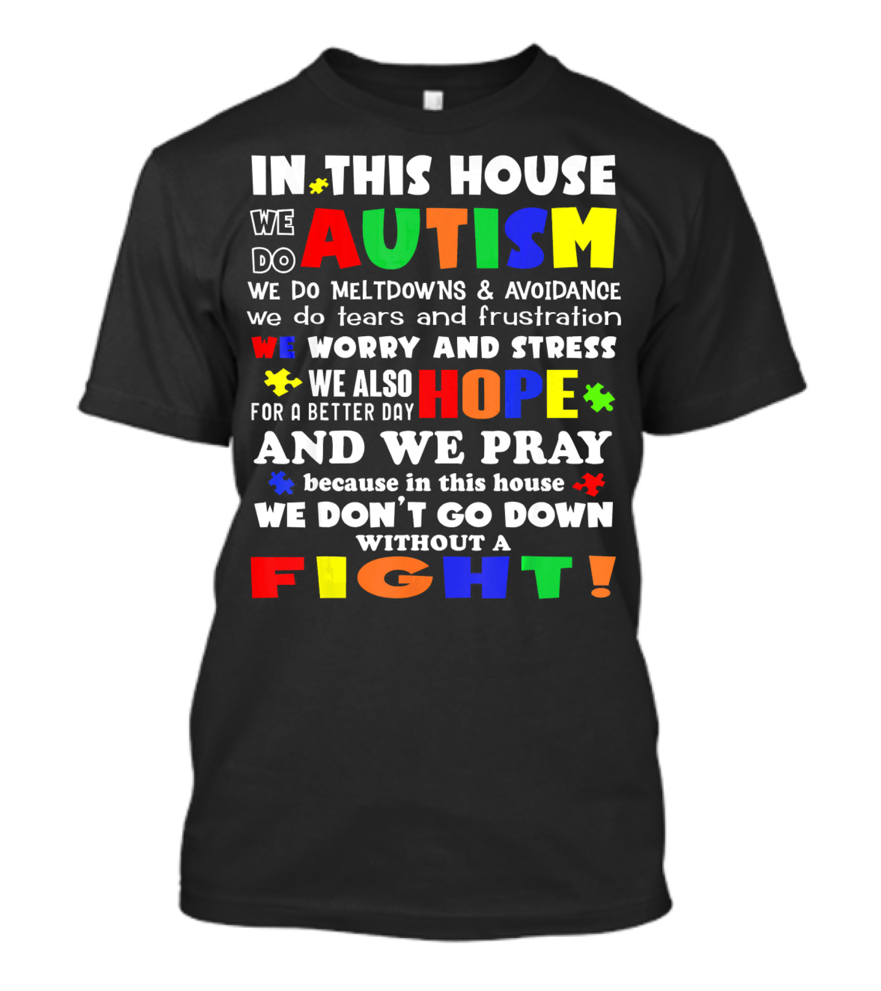 In This House We Do Autism Hope And Fight T-Shirt