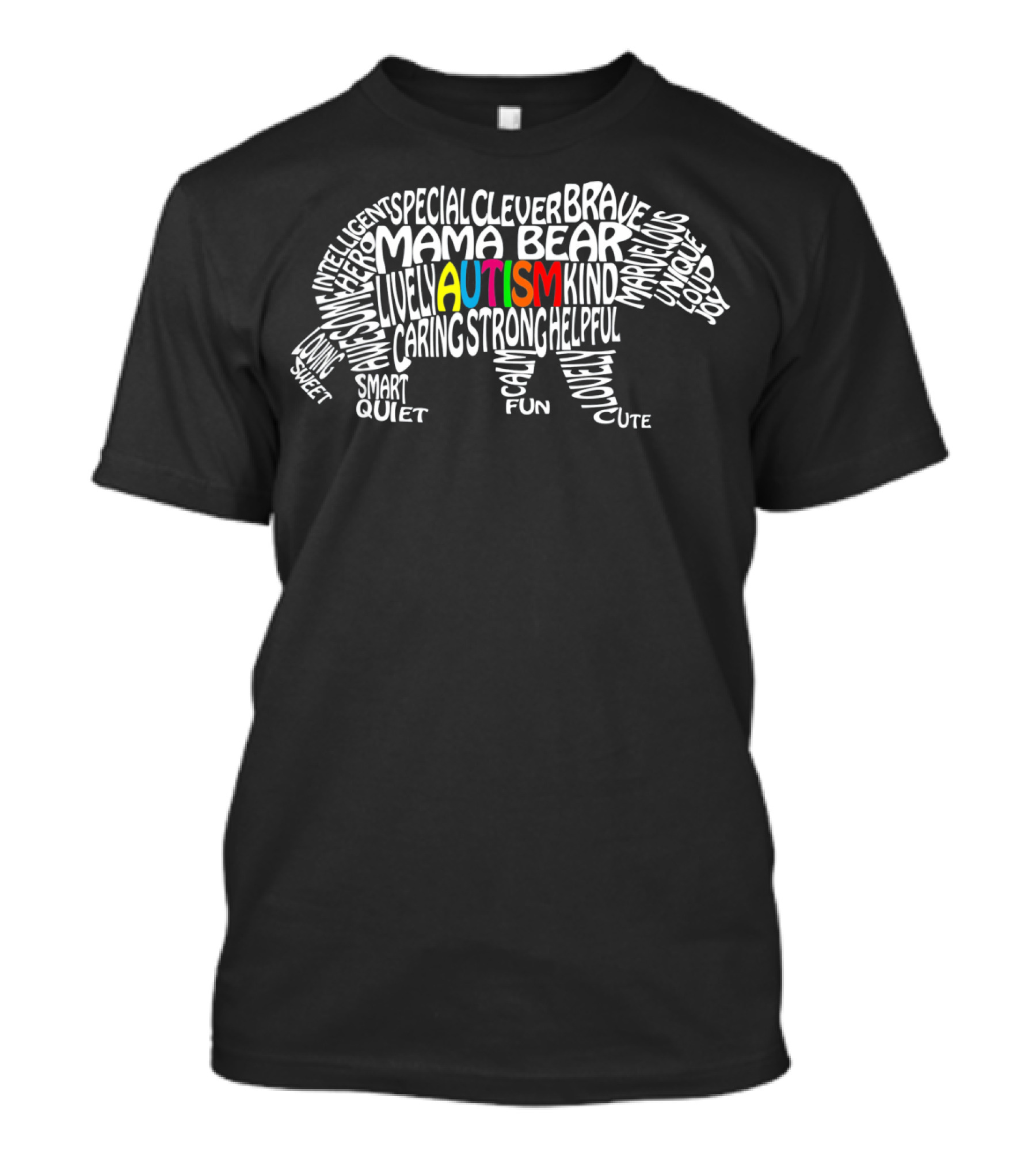 Autism Mama Bear Strong Kind Brave Intelligent Caring Clever Lively Quiet T-Shirt