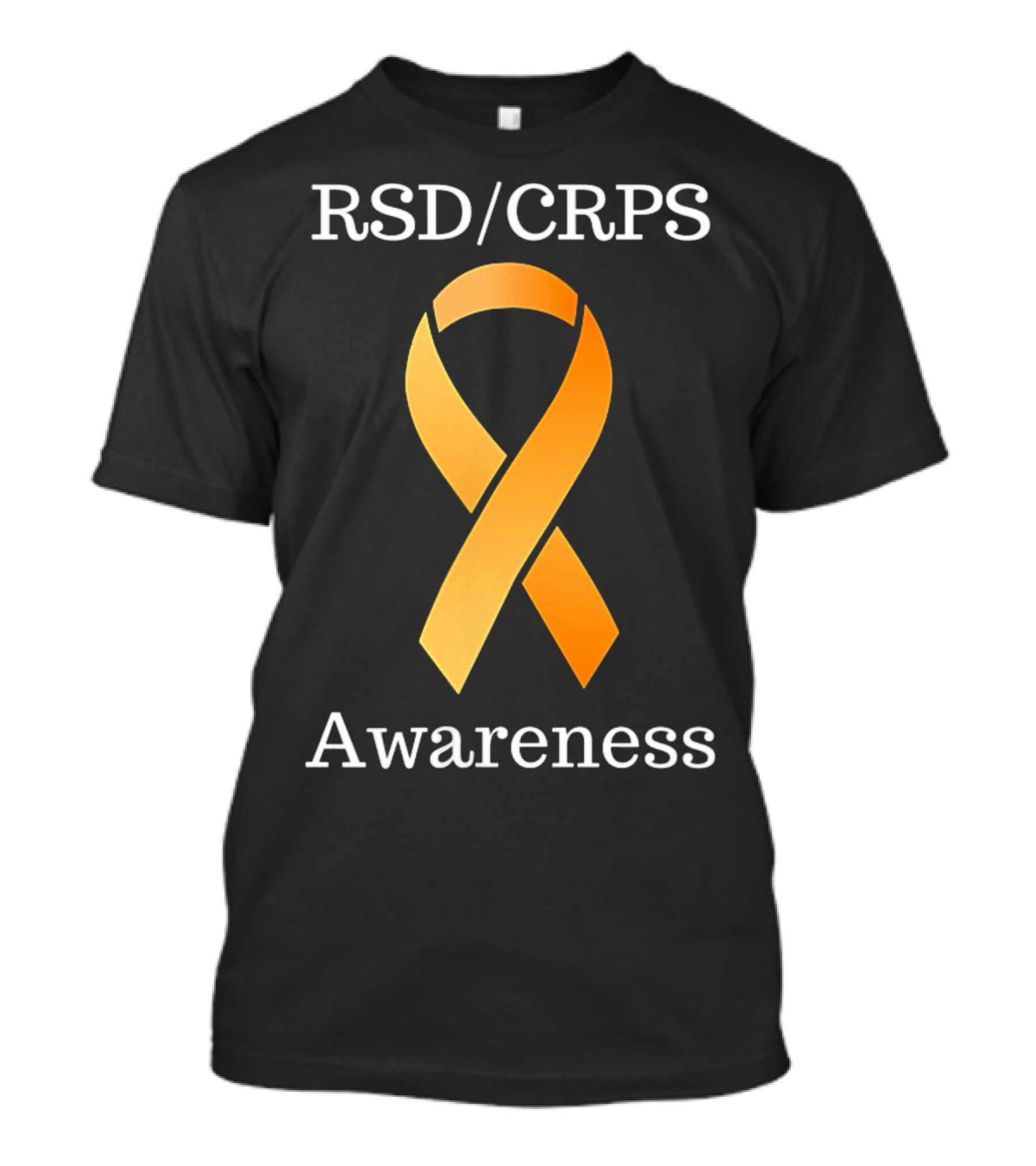 RSD CRPS Awareness Orange Ribbon Complex Regional Pain Syndrome T-Shirt