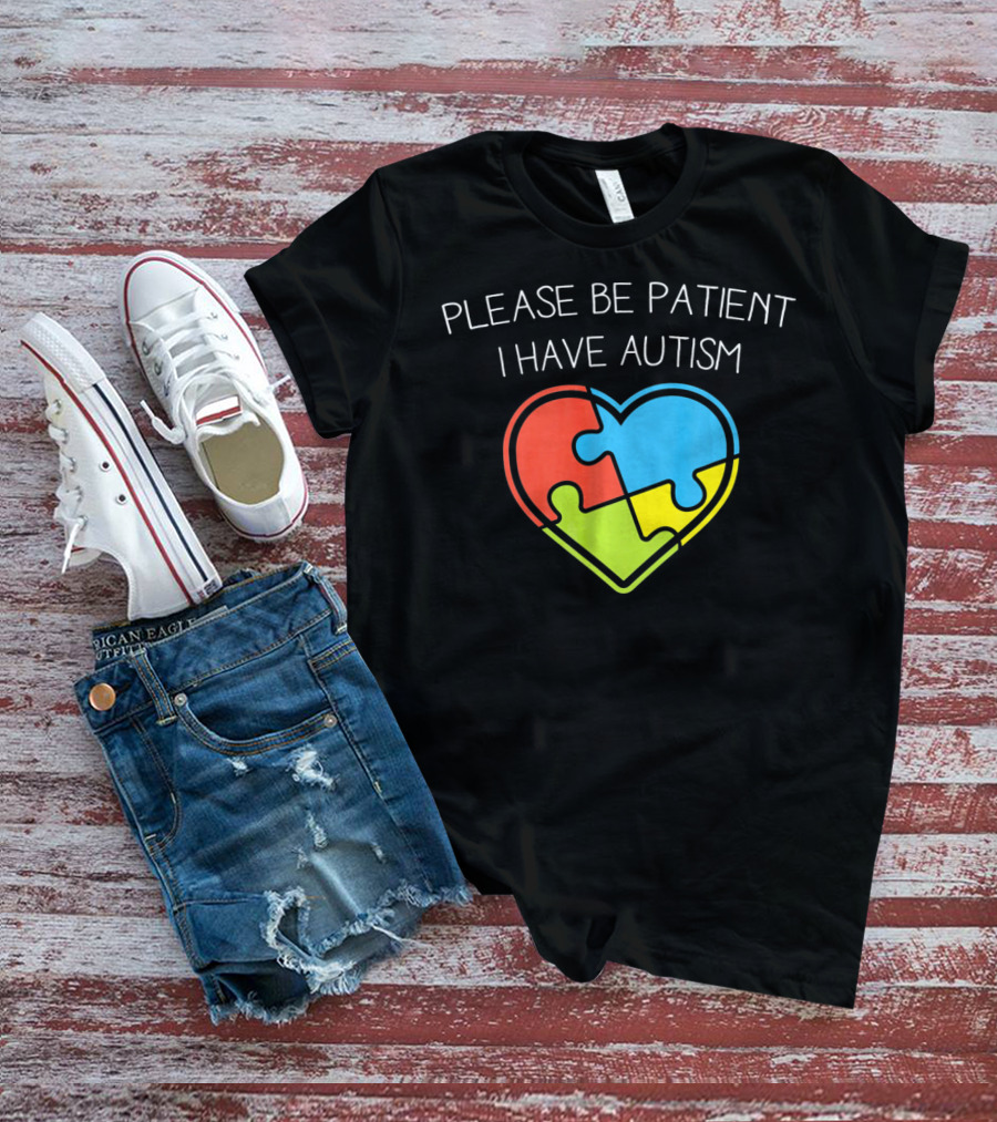 Please Be Patient I Have Autism Love Autism Puzzle T-Shirt