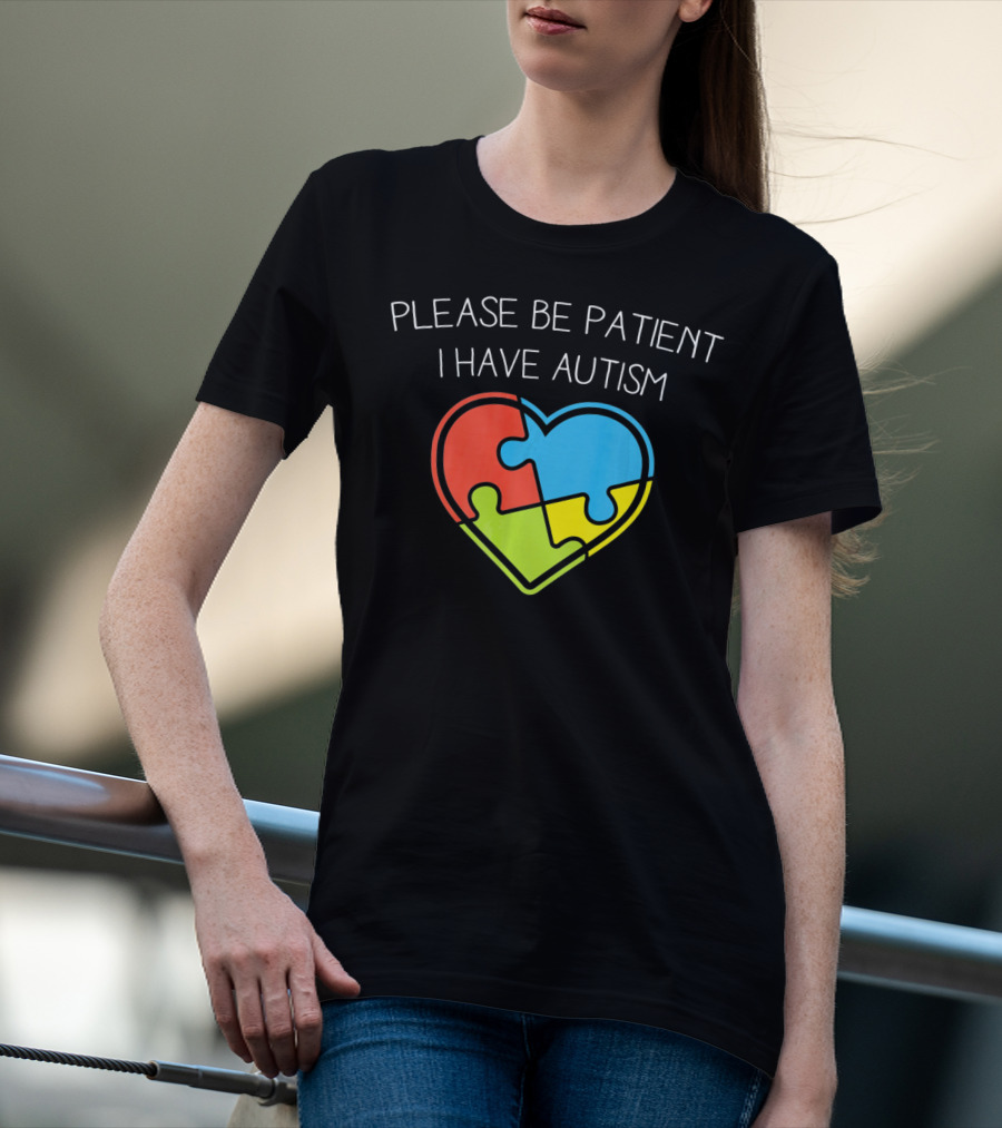 Please Be Patient I Have Autism Love Autism Puzzle T-Shirt