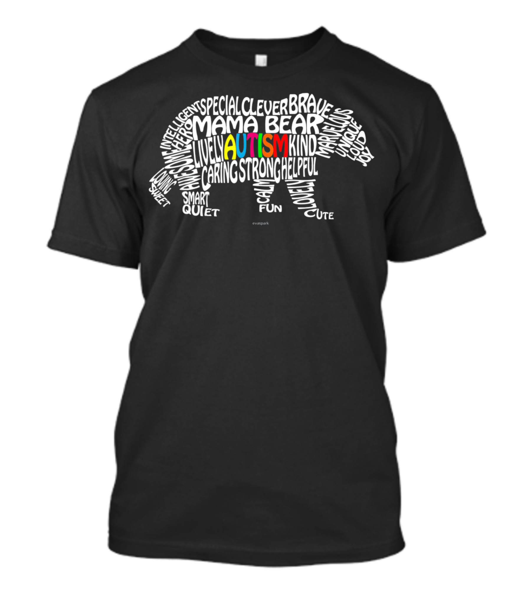 Autism Awareness Mama Bear Intelligent Clever Special Brave Kind Strong Fun Quiet Smart T-Shirt
