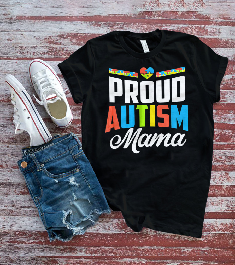 Proud Autism Mama Puzzle Heart Awareness Support T-Shirt