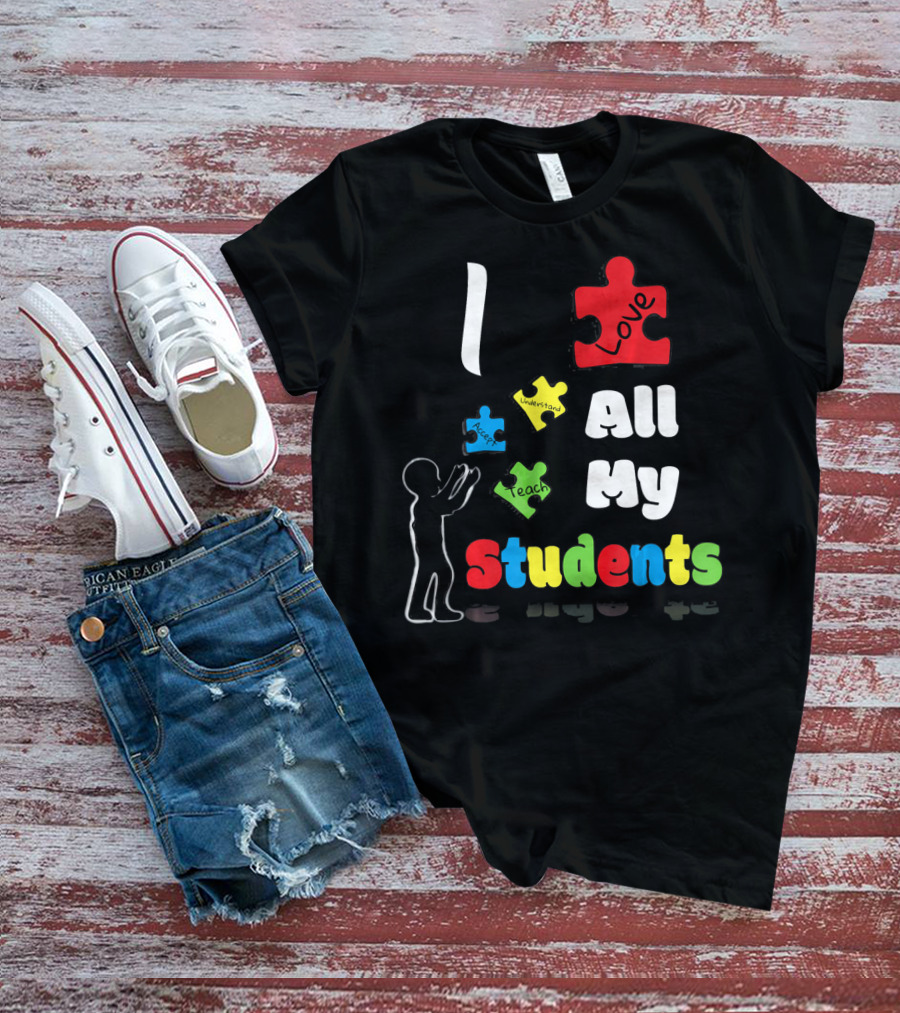 I Love All My Students Autism Awareness Puzzle T-Shirt