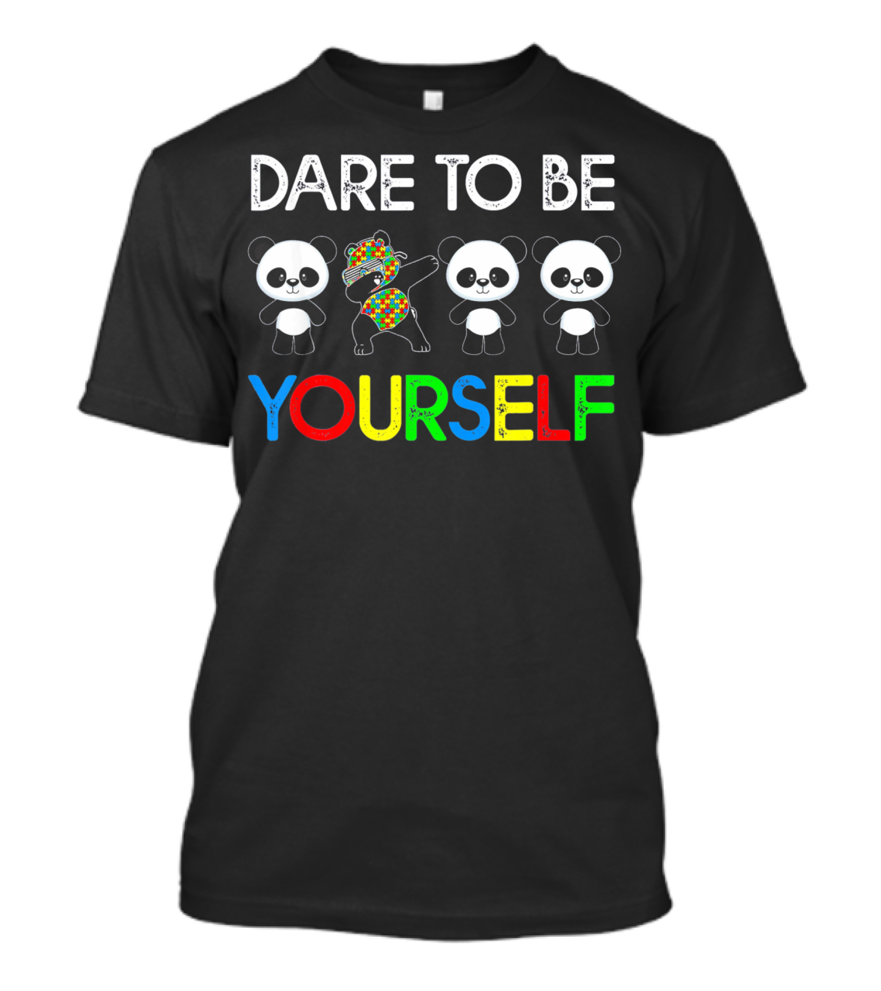 Dare To Be Yourself Colorful Panda Autism T-Shirt