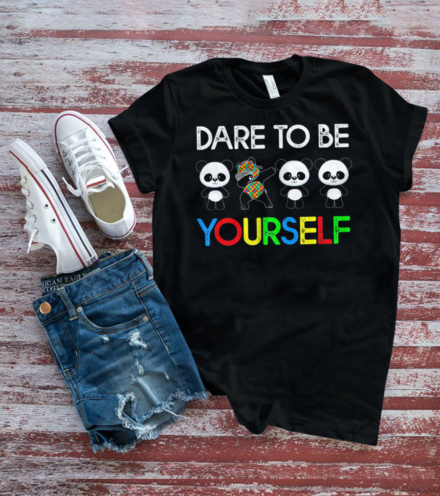 Dare To Be Yourself Colorful Panda Autism T-Shirt