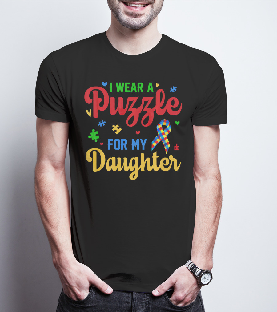 I Wear A Puzzle For My Daughter Autism T-Shirt