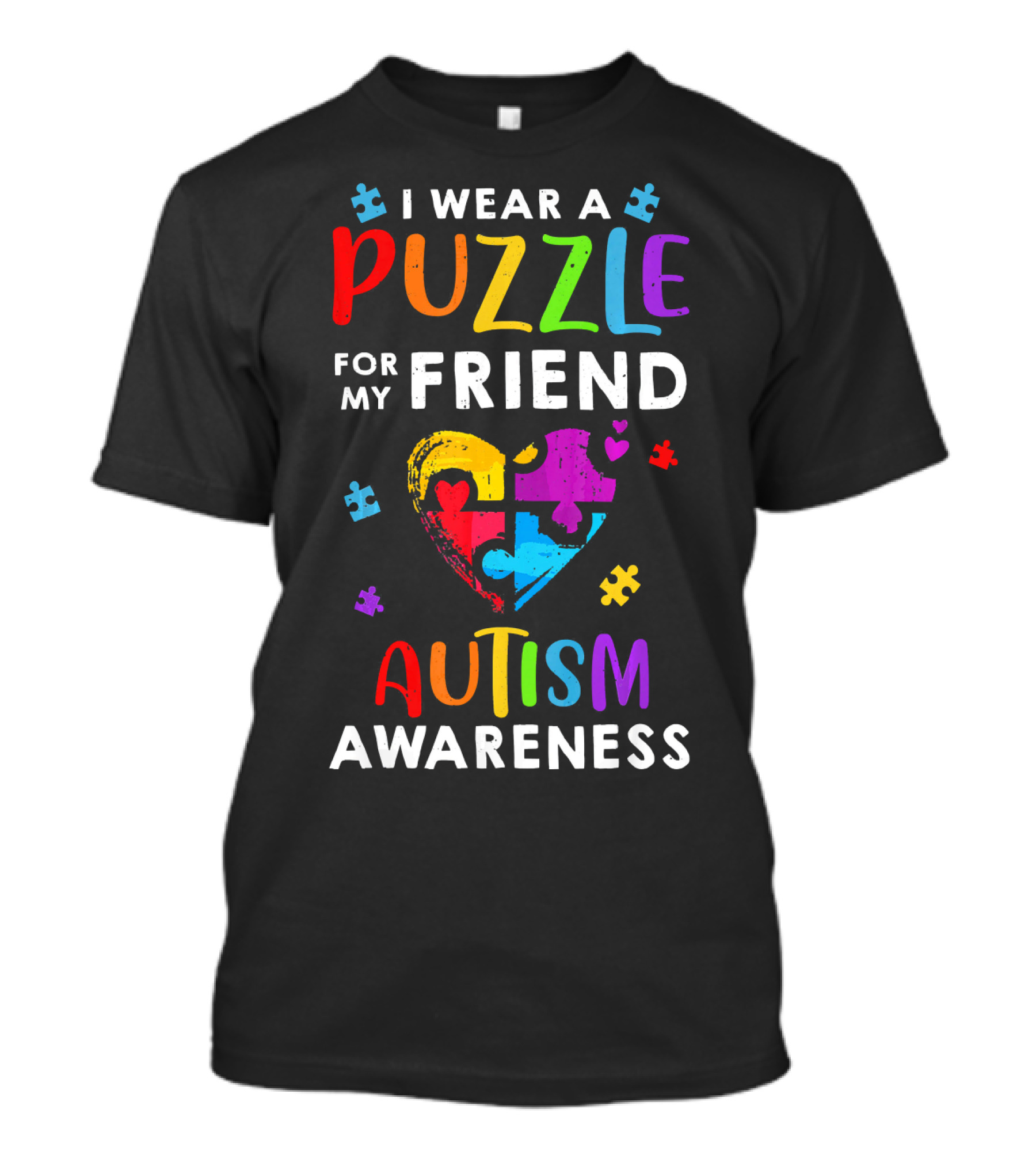 I Wear A Puzzle For My Friend Autism Awareness T-Shirt