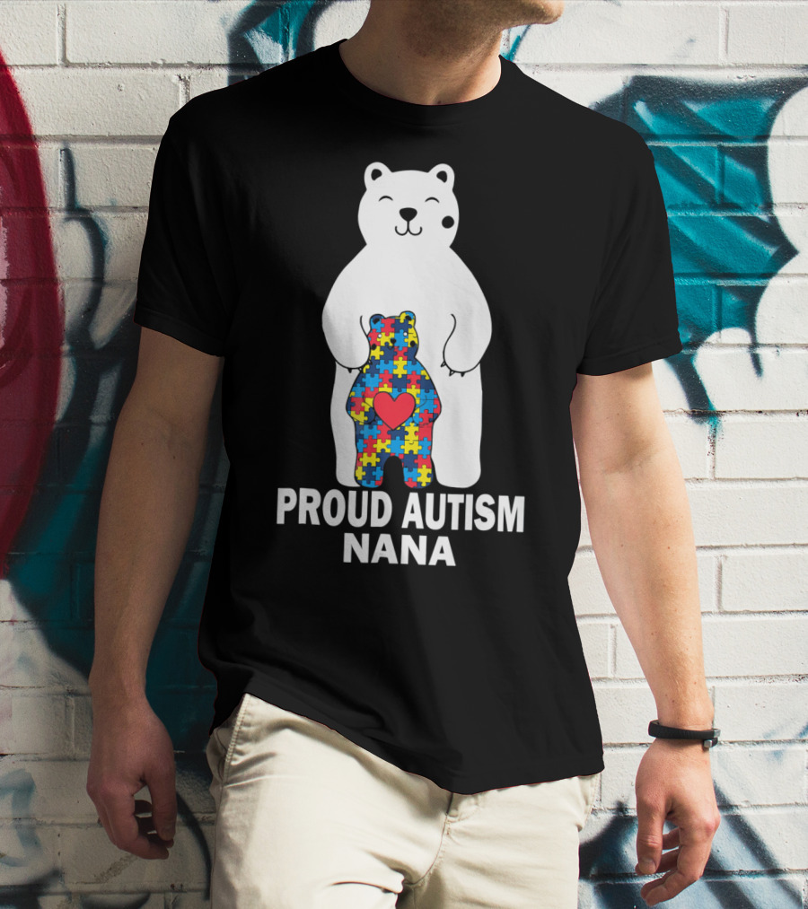 Proud Autism Nana Bear With Colorful Puzzle Pieces And Heart T-Shirt