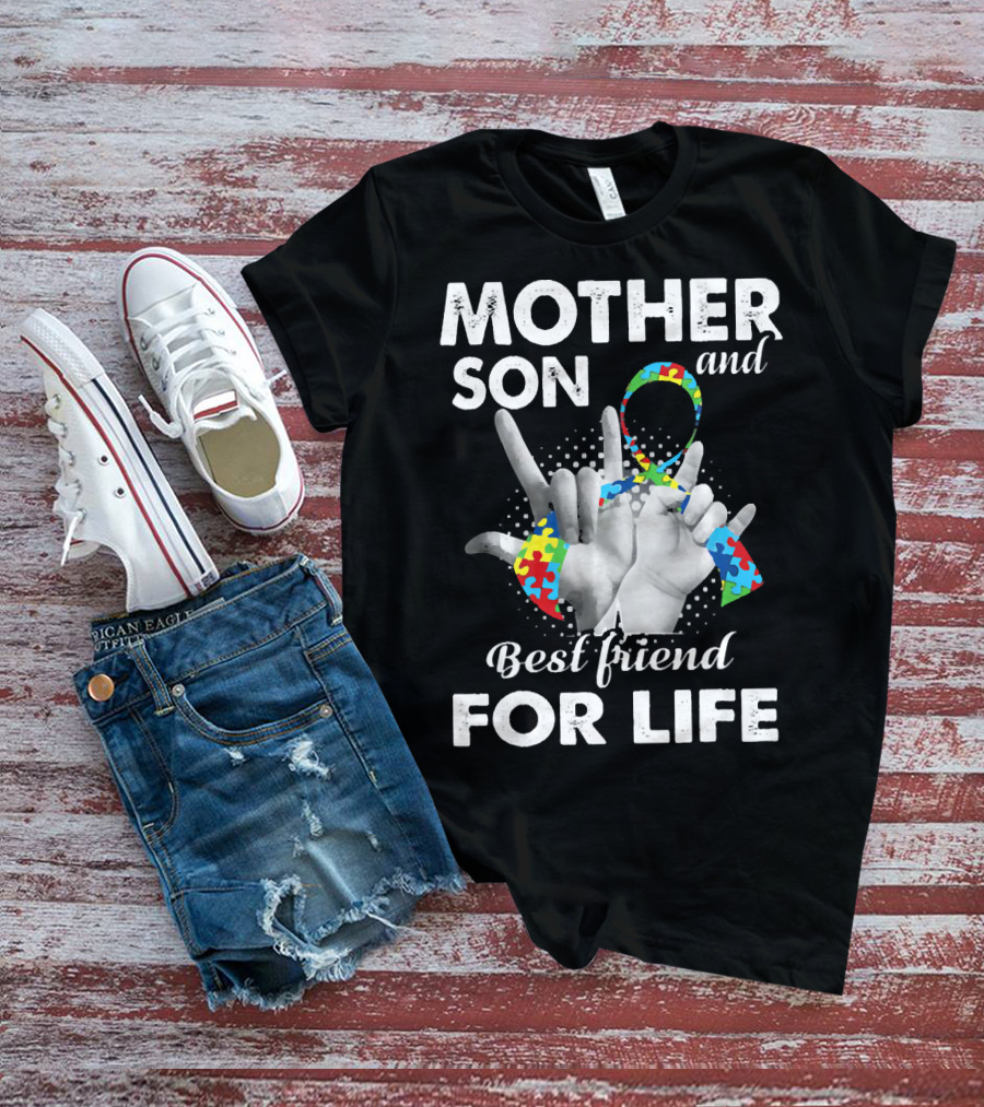 Mother Son And Best Friend For Life Autism Awareness T-Shirt