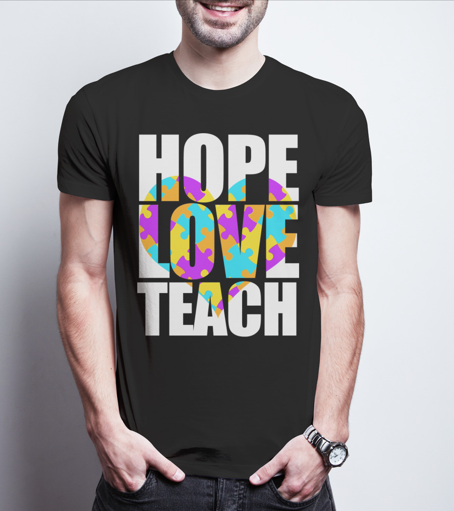 Hope Love Teach Cute Autism Awareness Puzzle Heart T-Shirt