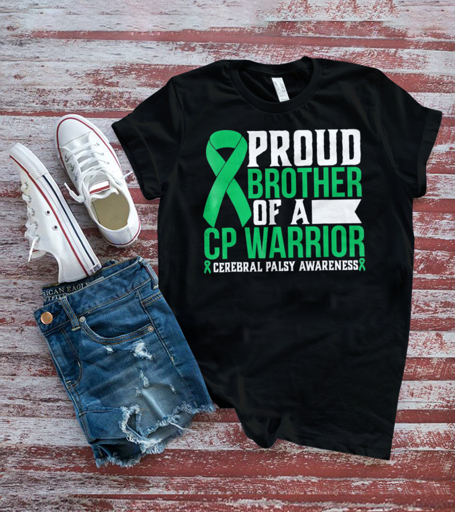 Proud Brother Of A CP Warrior Cerebral Palsy Awareness T-Shirt