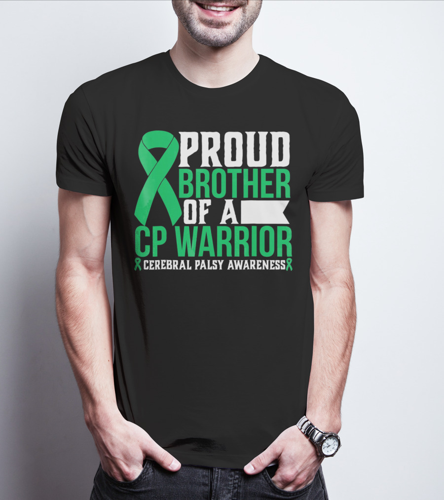Proud Brother Of A CP Warrior Cerebral Palsy Awareness T-Shirt
