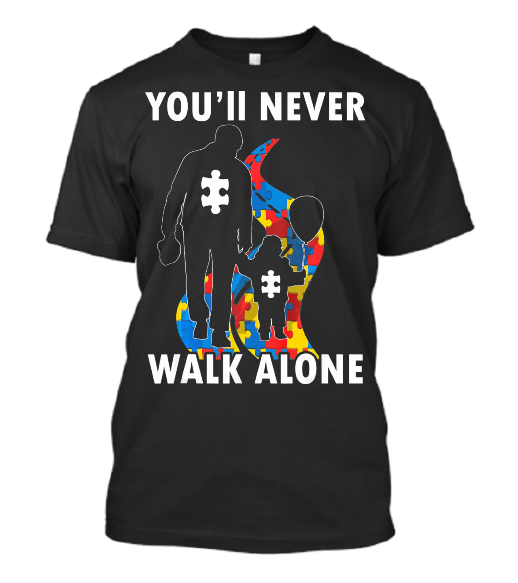 YOU'LL NEVER WALK ALONE Men Autism Dad Puzzle Pie T-Shirt