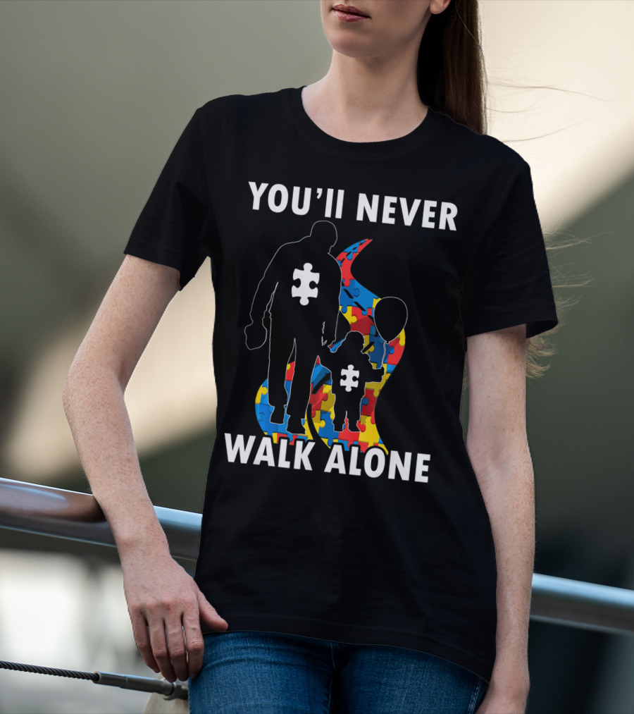 YOU'LL NEVER WALK ALONE Men Autism Dad Puzzle Pie T-Shirt