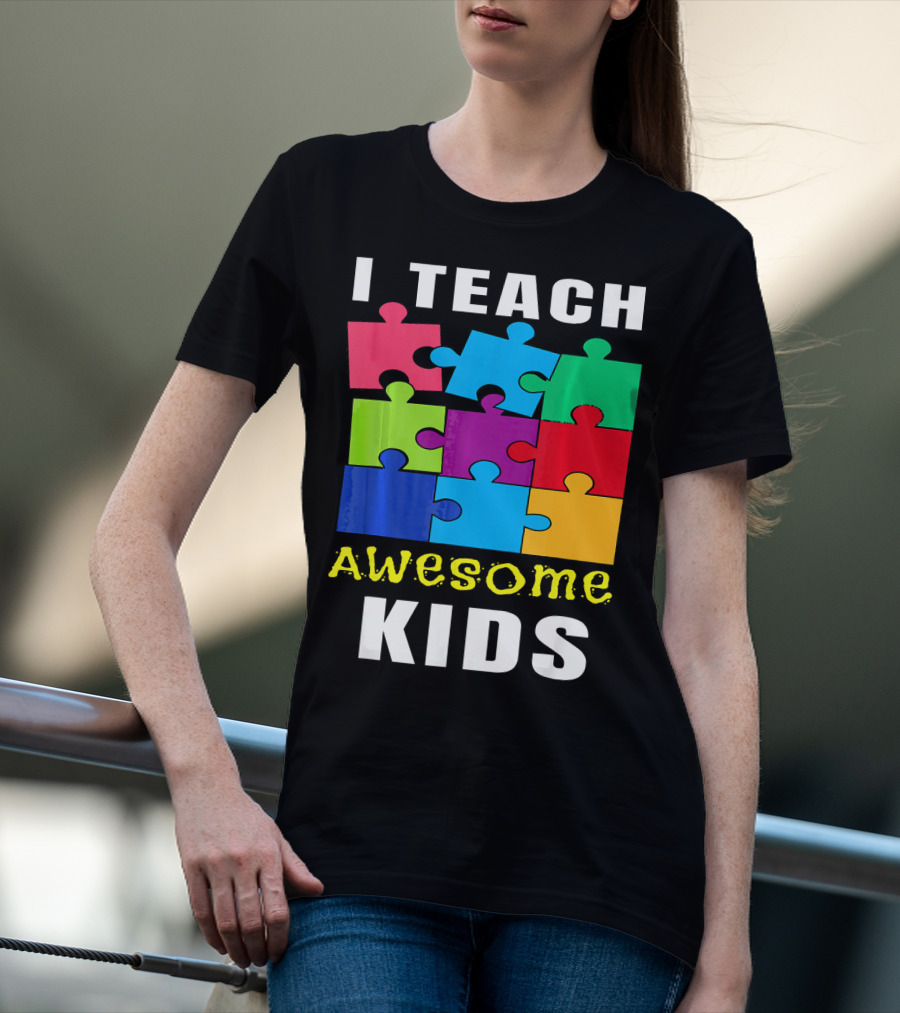 I Teach Awesome Kids Autism Awareness Puzzle Teacher T-Shirt