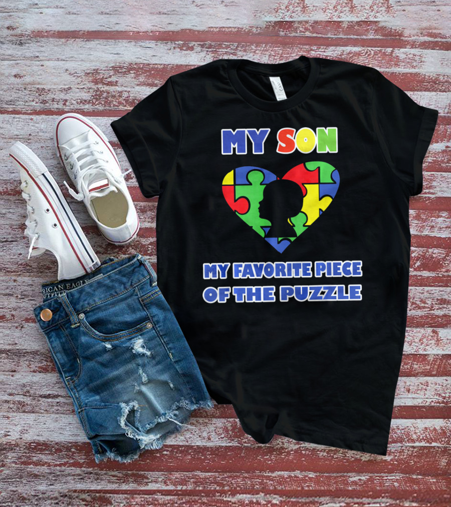 My Son My Favorite Piece Of The Puzzle Autism Awareness T-Shirt