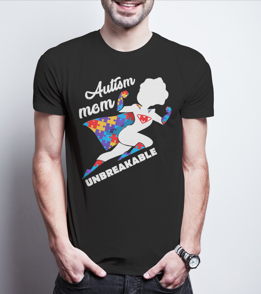 Autism Mom Unbreakable Super Hero Puzzle Piece T-Shirt