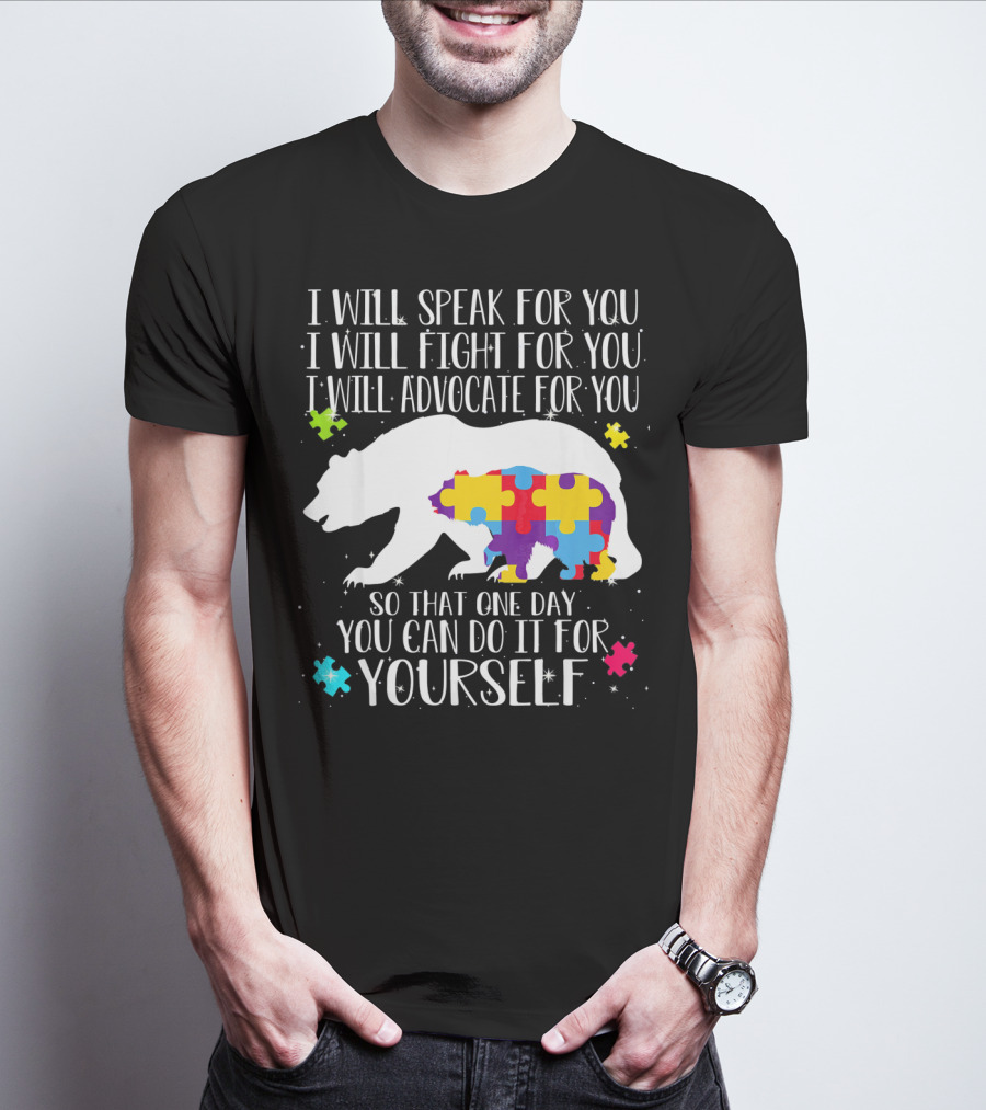 I Will Speak Fight Advocate For You Bear Autism Puzzle Awareness T-Shirt
