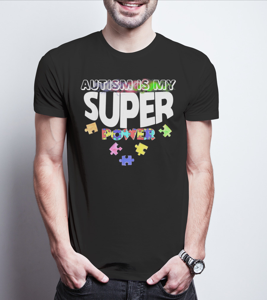 Autism Is My Super Power Puzzle Pieces T-Shirt