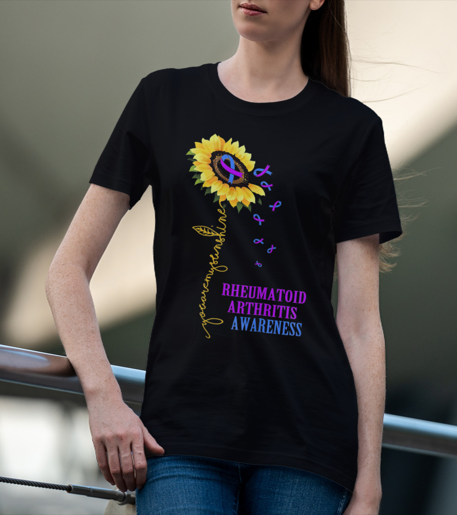 You Are My Sunshine Rheumatoid Arthritis Awareness T-Shirt