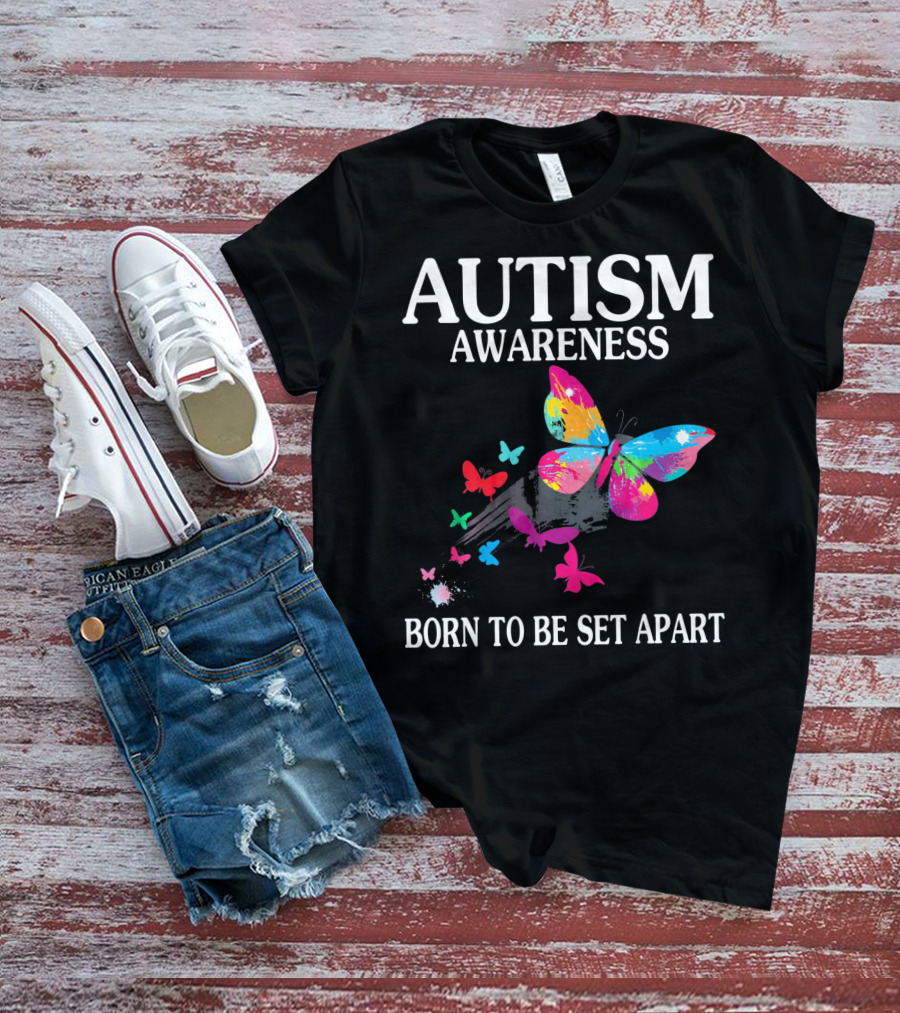 Autism Awareness Born To Be Set Apart Colorful Butterfly T-Shirt