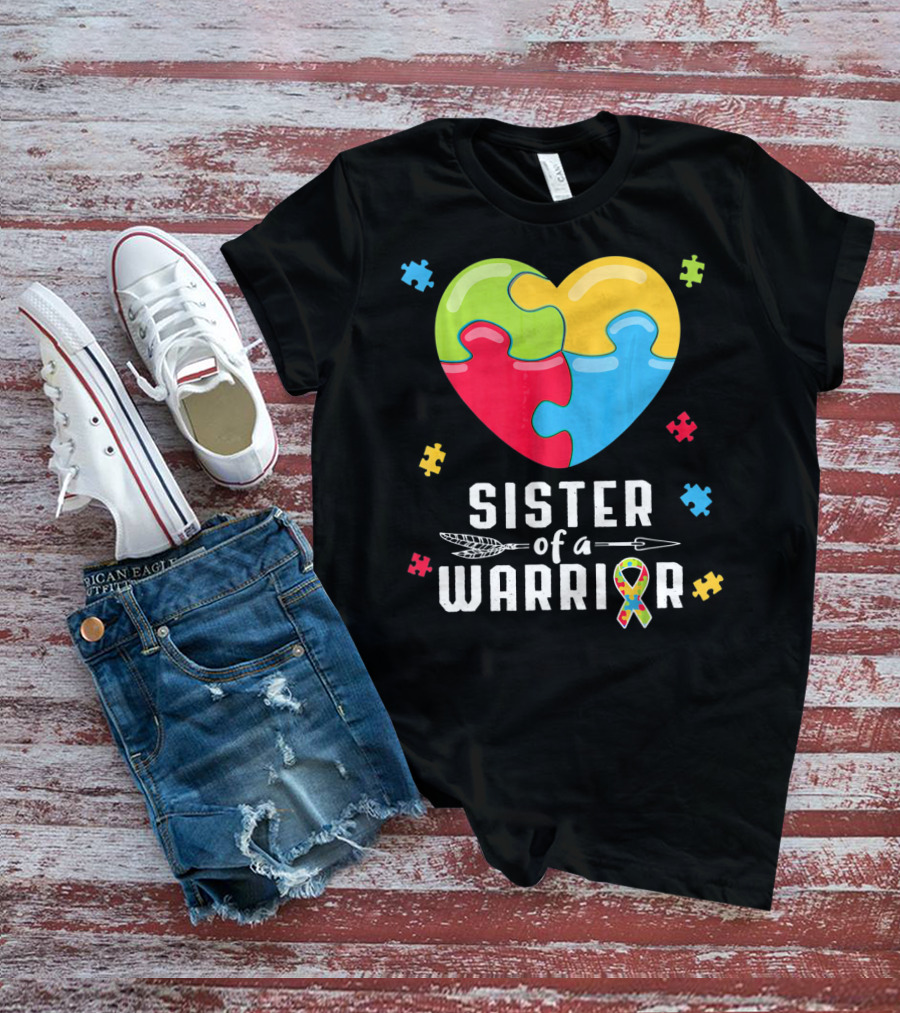 Sister Of A Warrior Autism Awareness Puzzle Heart T-Shirt