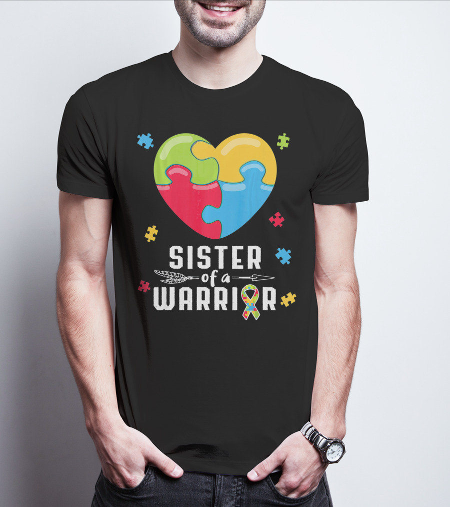 Sister Of A Warrior Autism Awareness Puzzle Heart T-Shirt