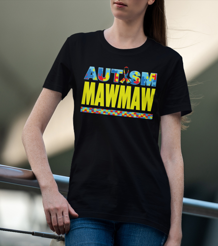 Autism Puzzle Ribbon Maw Maw Support Awareness T-Shirt