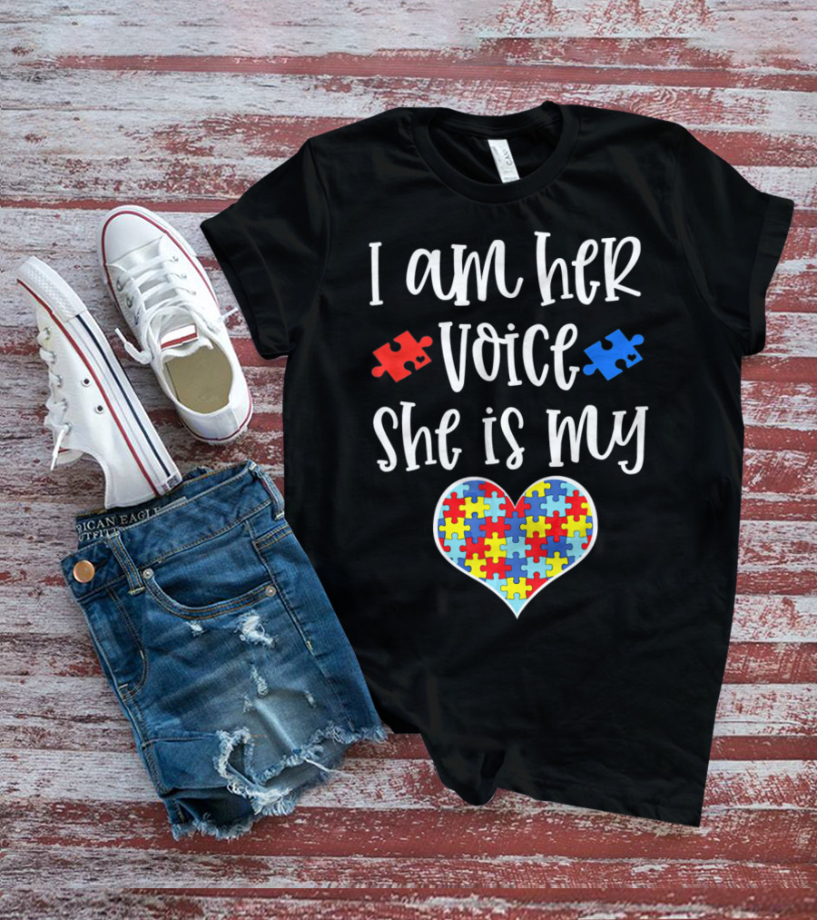 I Am Her Voice She Is My Heart Autism Mom Autistic Daughter T-Shirt