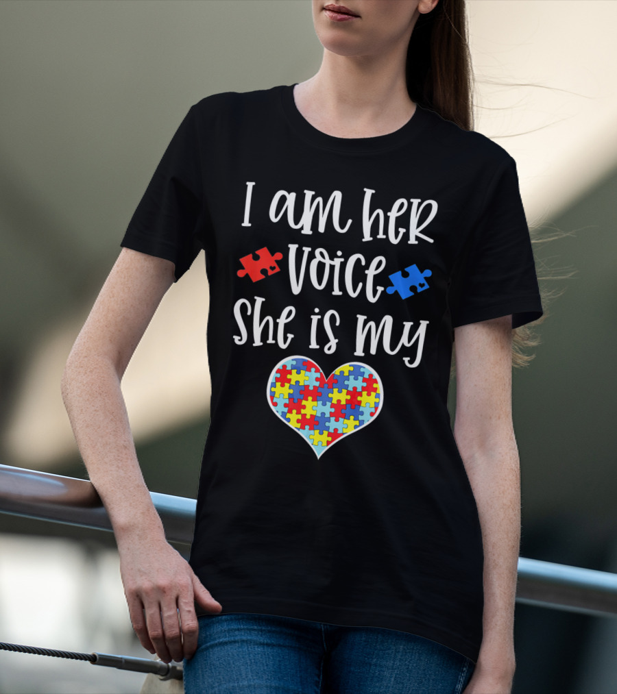 I Am Her Voice She Is My Heart Autism Mom Autistic Daughter T-Shirt