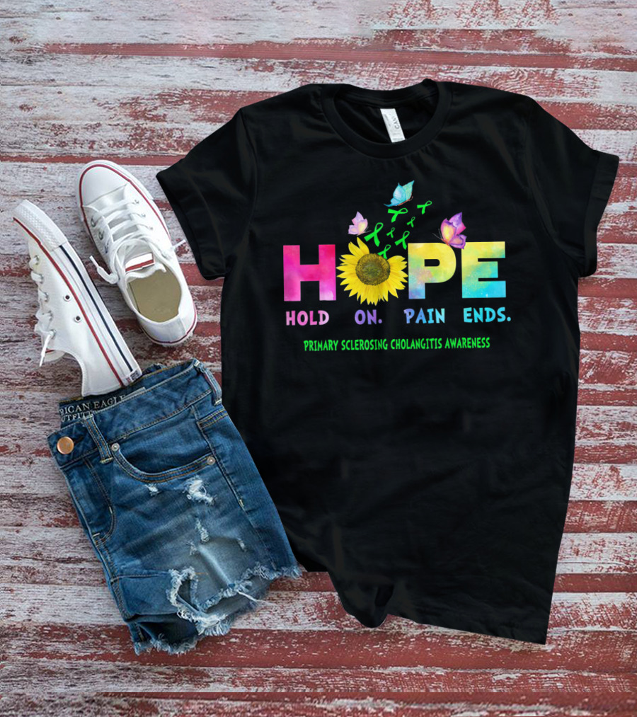 HOPE Hold On Pain Ends Primary Sclerosing Cholangitis Awareness Sunflower And Butterflies T-Shirt