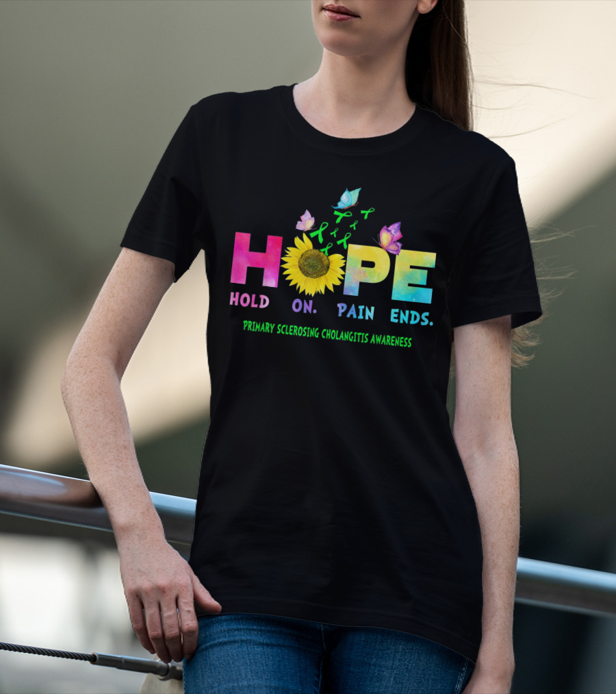 HOPE Hold On Pain Ends Primary Sclerosing Cholangitis Awareness Sunflower And Butterflies T-Shirt