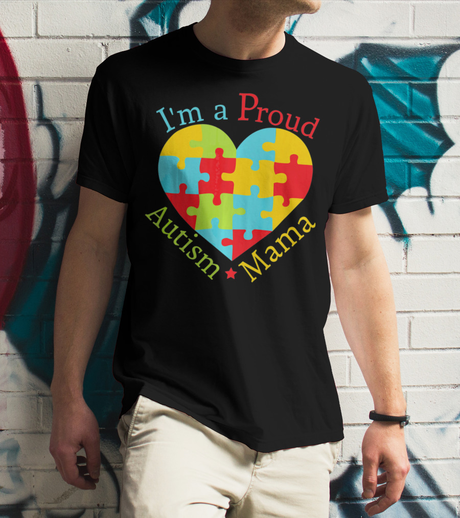 I'm A Proud Autism Mama Puzzle Heart T-Shirt