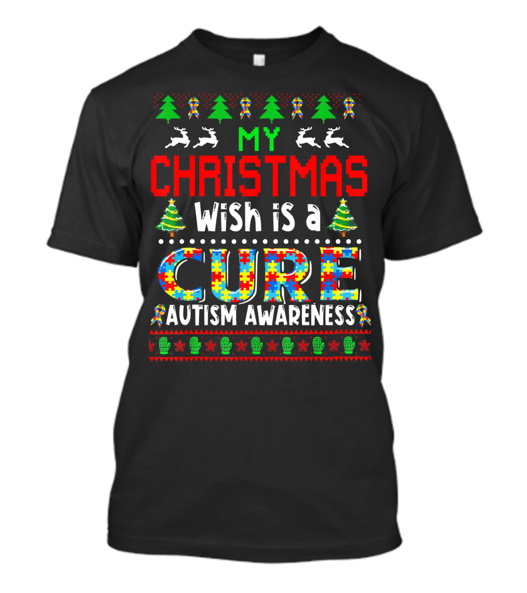 My Christmas Wish Is A Cure Autism Awareness Holiday T-Shirt