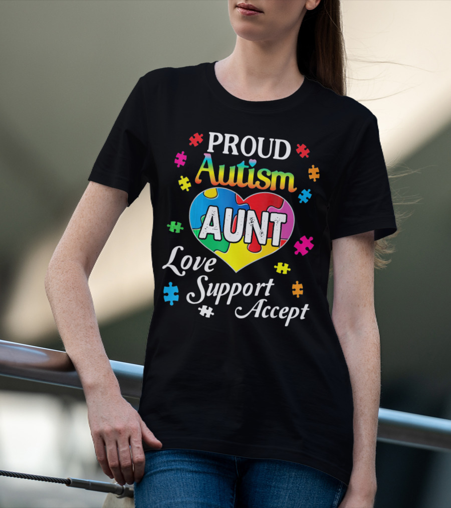 Proud Autism Aunt Heart Love Support Accept Puzzle Pieces T-Shirt