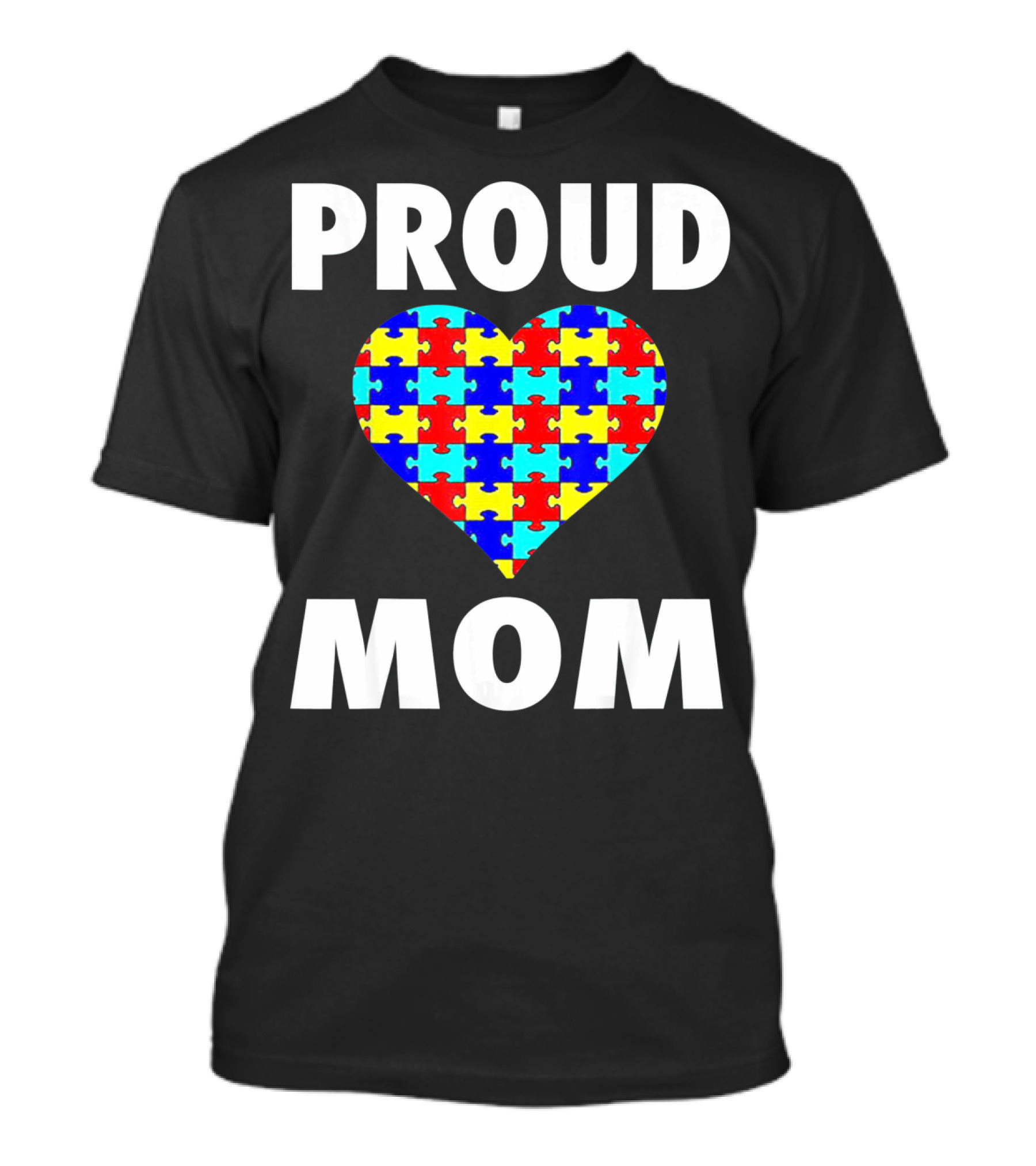 Proud Mom Autism Awareness Heart Puzzle T-Shirt