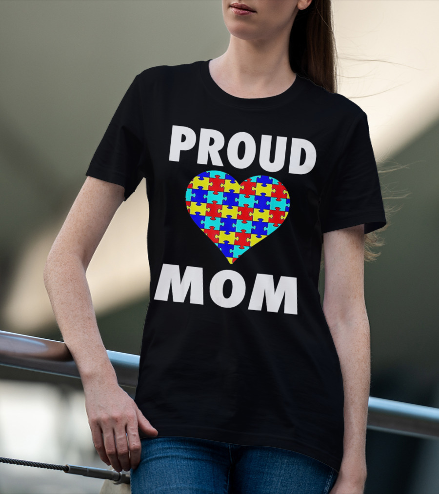 Proud Mom Autism Awareness Heart Puzzle T-Shirt