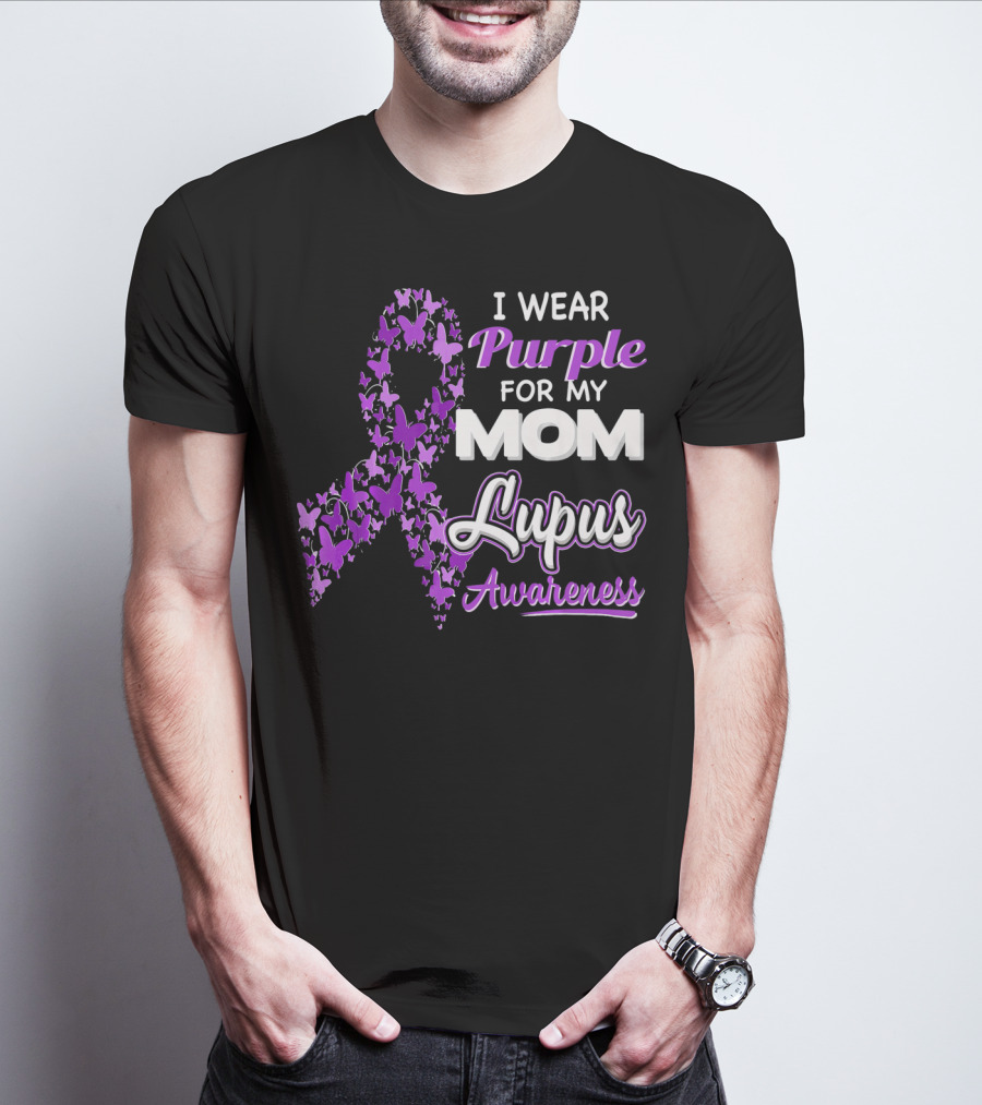 I Wear Purple For My Mom Lupus Awareness Ribbon Butterfly T-Shirt