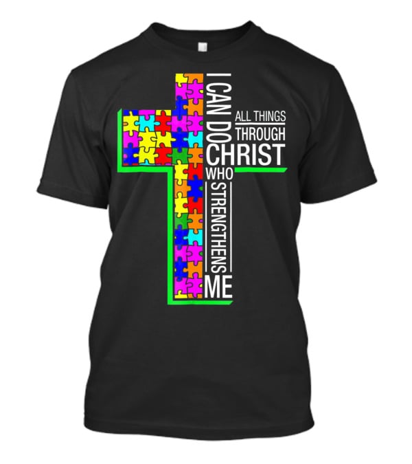 I Can Do All Things Through Christ Who Strengthens Me Puzzle Cross T-Shirt