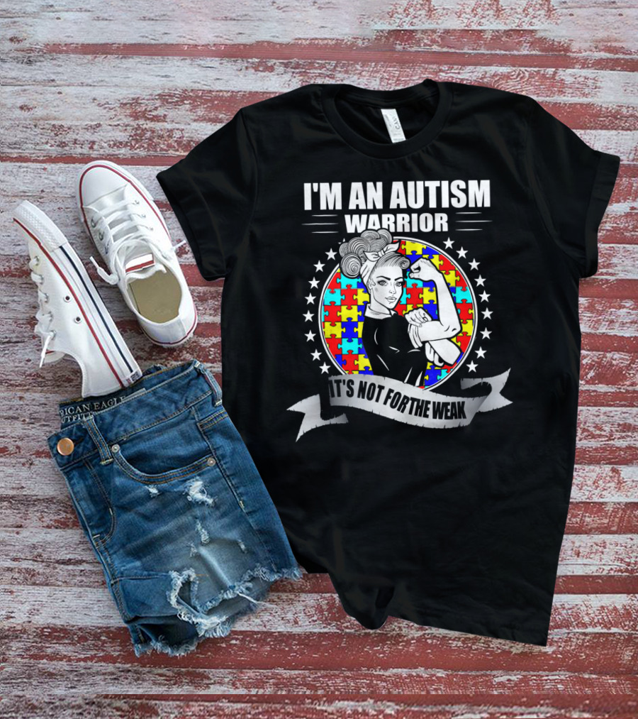 I'M AN AUTISM WARRIOR ITS NOT FOR THE WEAK Puzzle Stars T-Shirt