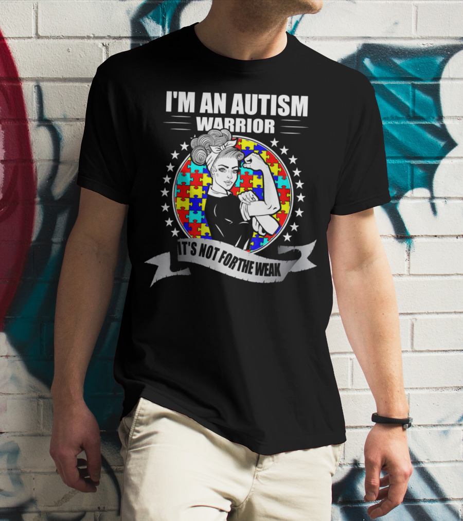 I'M AN AUTISM WARRIOR ITS NOT FOR THE WEAK Puzzle Stars T-Shirt