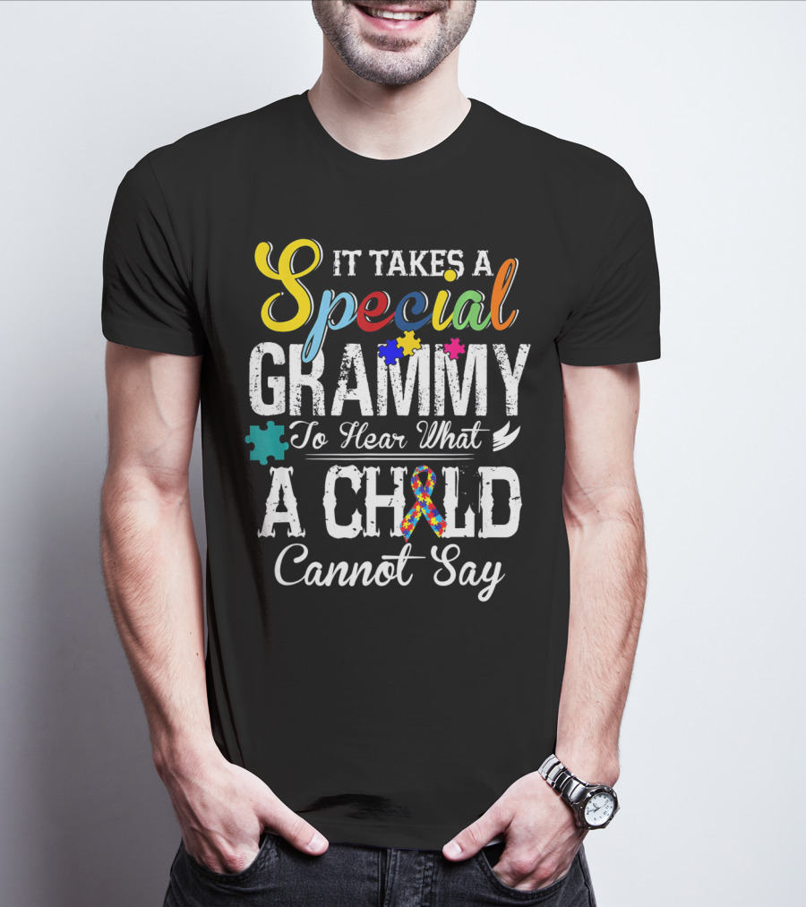 It Takes A Special Grammy To Hear What A Child Cannot Say T-Shirt