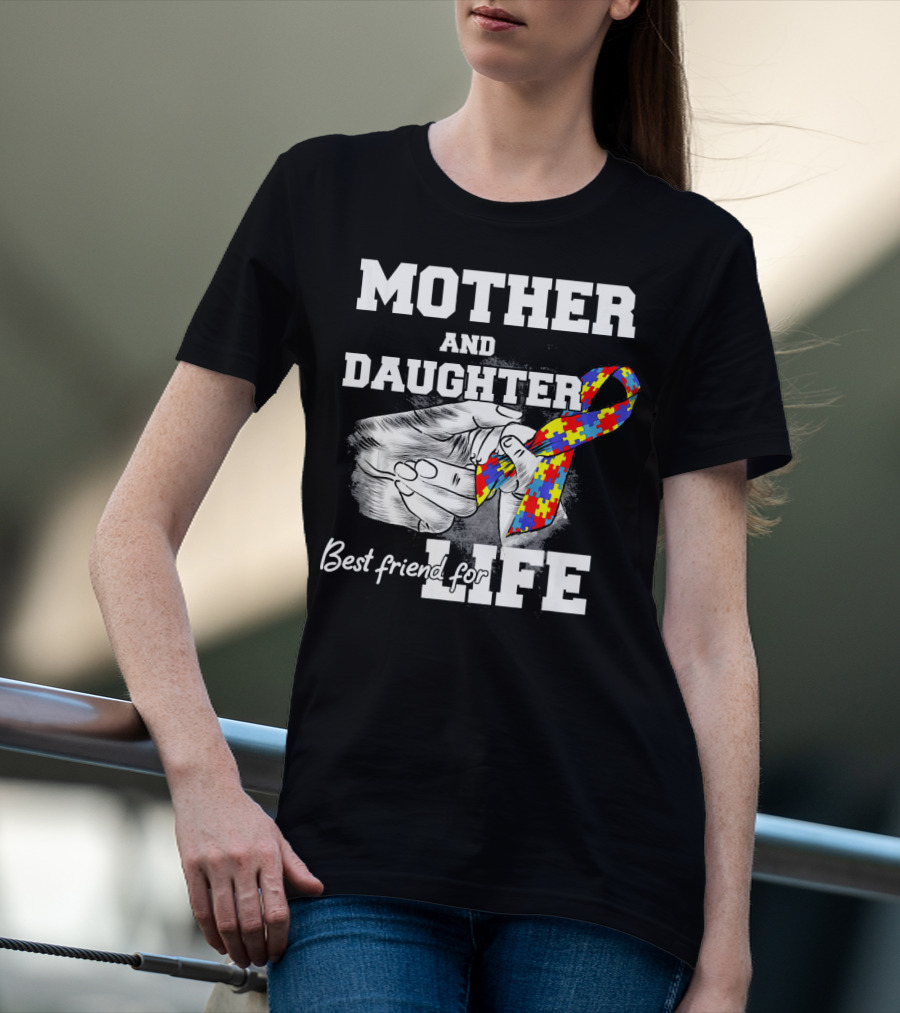 Mother And Daughter Best Friend For Life Autism Puzzle T-Shirt
