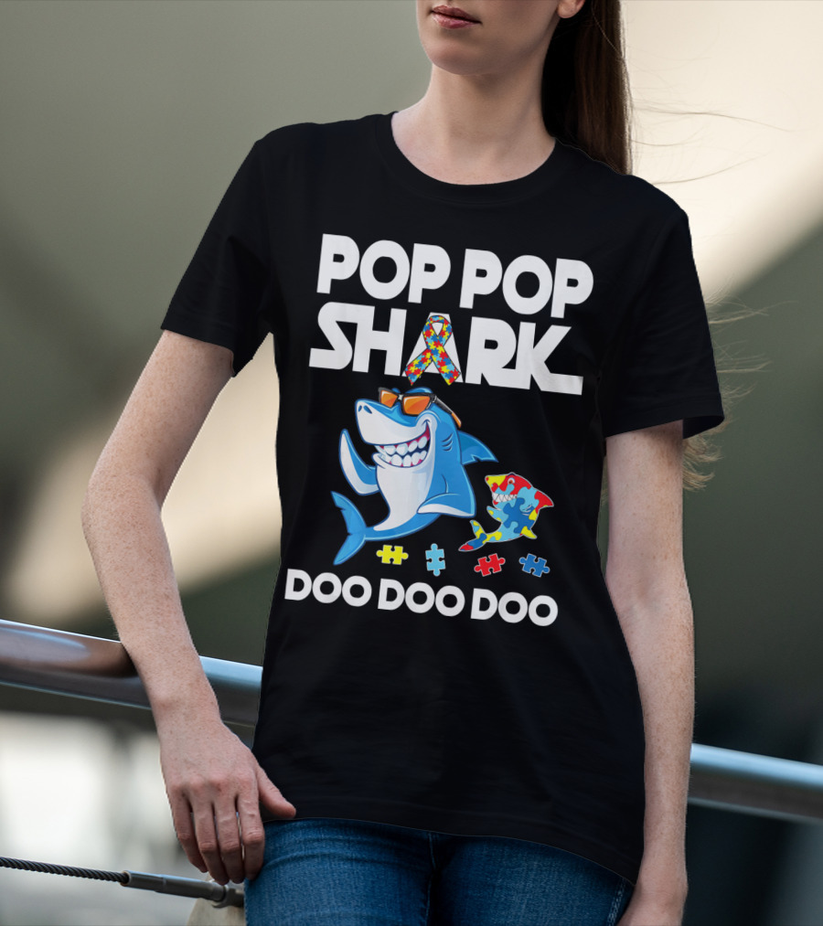 Pop Pop Shark Autism Awareness Doo Doo Doo T-Shirt