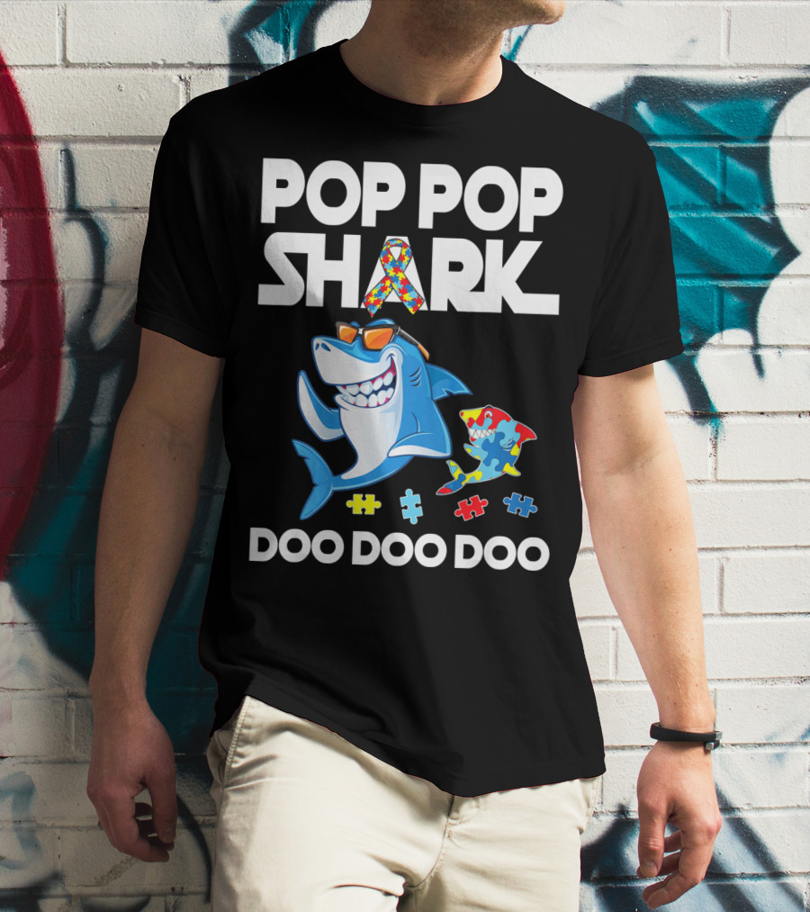Pop Pop Shark Autism Awareness Doo Doo Doo T-Shirt