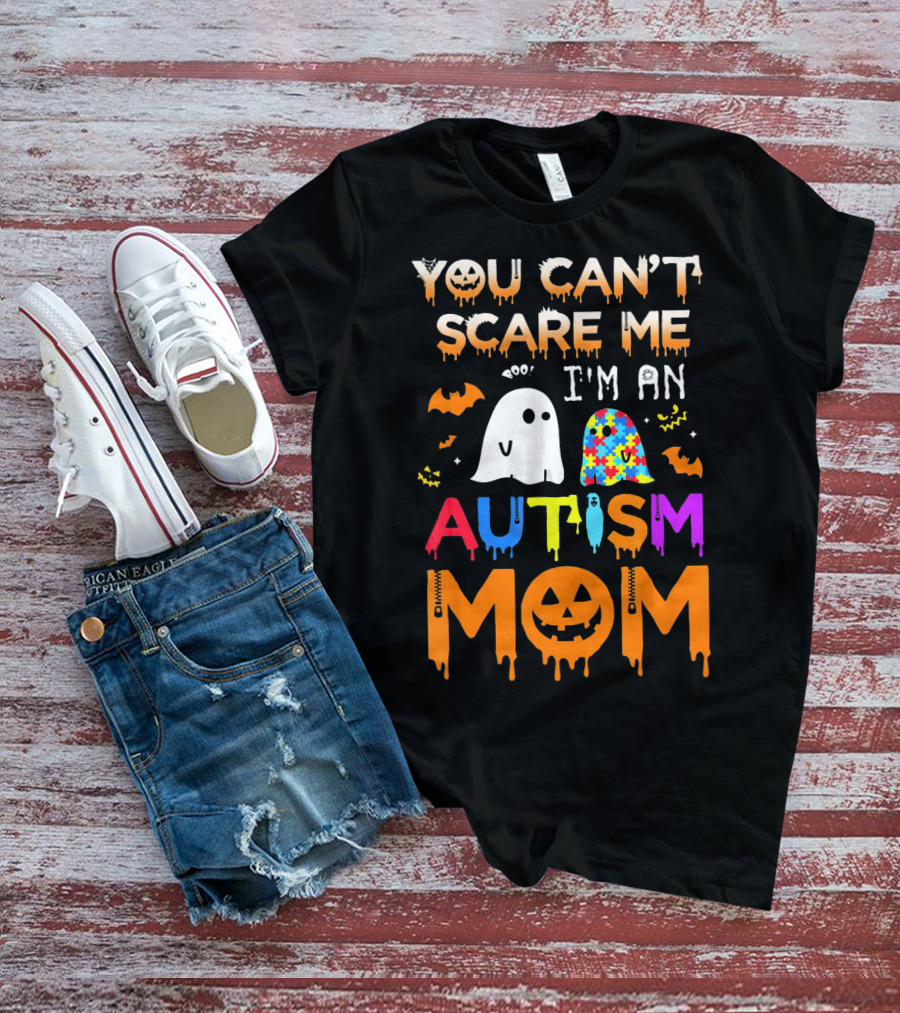 You Can't Scare Me I'm An Autism Mom With Ghosts And Bats Halloween T-Shirt