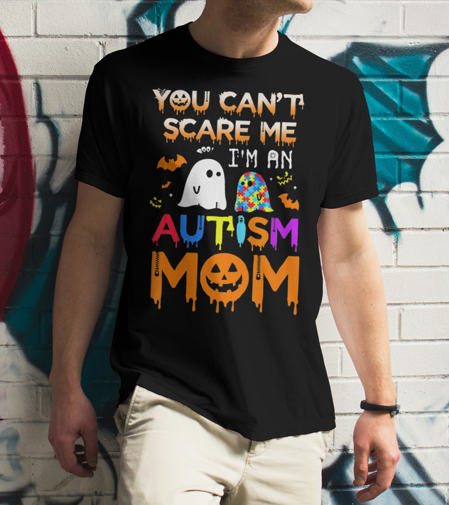 You Can't Scare Me I'm An Autism Mom With Ghosts And Bats Halloween T-Shirt